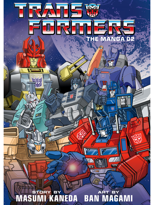 Title details for Transformers: The Manga, Volume 2 by Masumi Kaneda - Wait list